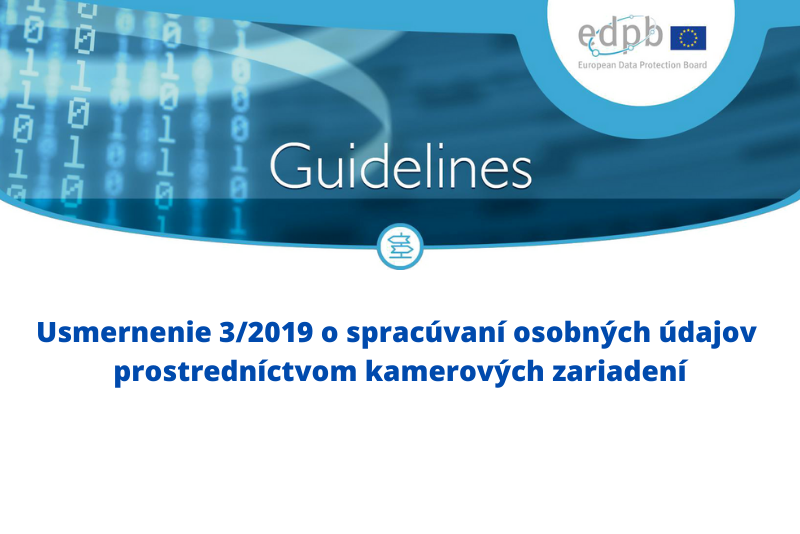 Nové usmernenie pre prevádzkovateľov kamerových informačných systémov